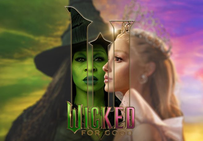 نمره‌های فیلم Wicked: For Good از سایت‌های معتبر دنیا | پایان تاریک داستان الفابا و گلیندا