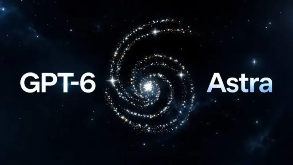 آیا با مدل GPT-6 Astra واقعاً به عصر هوش جامع مصنوعی وارد شدیم؟